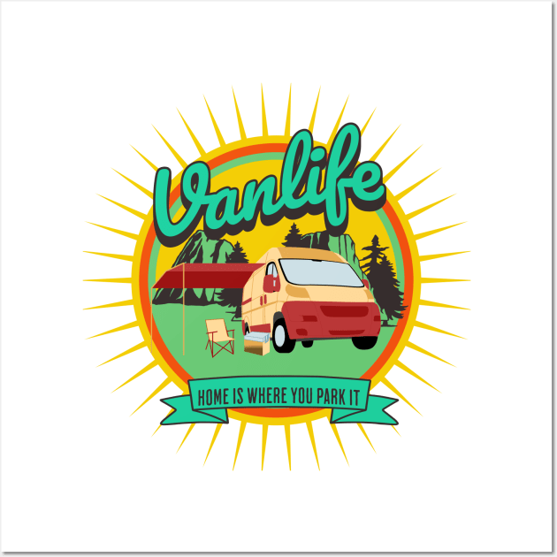 Vanlife - Home Is Where You Park It Wall Art by Wandering Journey Designs